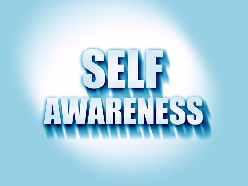 Improve Self-Awareness